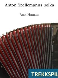 Anton Spellemans polka av Arnt Haugen