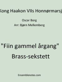 Kong Haakon den VII's Honnørmarsj - Oscar Borg arr Bjørn Mellemberg for brass sekstett