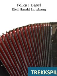 Polka i Basel - Kjell Harald Langhaug