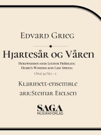 Hjartesår og Våren - Klarinettensemble - Edvard Grieg arr Steinar Eielsen