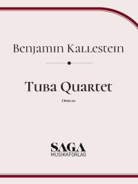 Tuba Quartet Opus 10 - Benjamin Kallestein