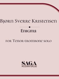 Enigma for trombone solo av Bjørn Sverre Kristensen