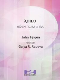 Adieu - SAB - Jahn Teigen arr Galya Radeva