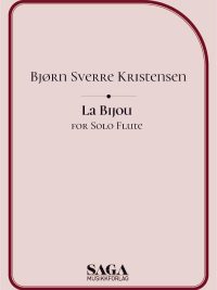 La Bijou for solo flute - Bjørn Sverre Kristensen