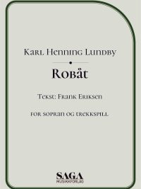 Robåt - sopran og trekkspill  Musikk Karl Henning Lundby - Tekst Frank Eriksen