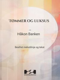 Tømmer og luksus - Håkon Banken