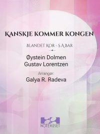 Kanskje kommer Kongen for SAB - Knutsen & Ludvigsen arrangert av Galya Radeva