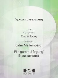 Norsk Turnermarsj - Oscar Borg arr Bjørn Mellemberg for brass sekstett
