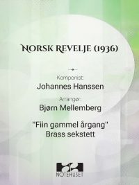 Norsk revelje (1936) - Johannes Hanssen arr av Bjørn Mellemberg for brass sekstett
