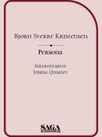 Persona - Strykekvartett av Bjørn Sverre Kristensen