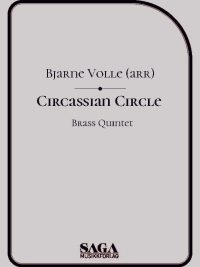 Circassian Circle for brass quintet - arr av Bjarne Volle