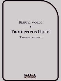 Trompetens Ha ha - trompetkvartett av Bjarne Volle