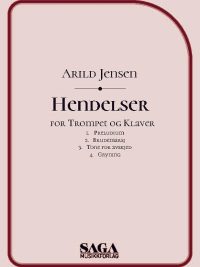 Hendelser - suite i 4 satser for Trompet og piano av Arild Jensen