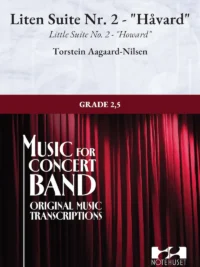LITEN SUITE NR. 2 HÅVARD -Torstein Aagaard-Nilsen – Concert Band (Grade 2,5)