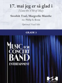 17. MAI JEG ER SÅ GLAD I - Concert Band Grade 3 Arr: Kruse