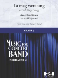 La meg være ung - vokal og janitsjar (CB) - Arne Bendiksen arr Arild Mjaaland