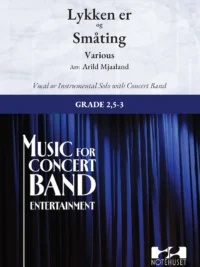 LYKKEN ER og SMÅTING - Vocal- or Instr Solo+CB3,5-3 - Arr: Mjaaland