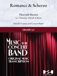 ROMANCE & SCHERZO - Thorvald Hansen - Arr Christian A. Eriksen - Cornet Solo+Concert Band