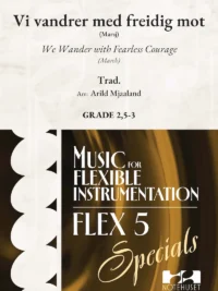 VI VANDRER MED FREIDIG MOT Flex 5 Specials Grade 2,5-3 Arr: Mjaaland